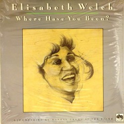 Пластинка Elisabeth Welch Where Have You Been?